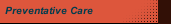 Preventative Care